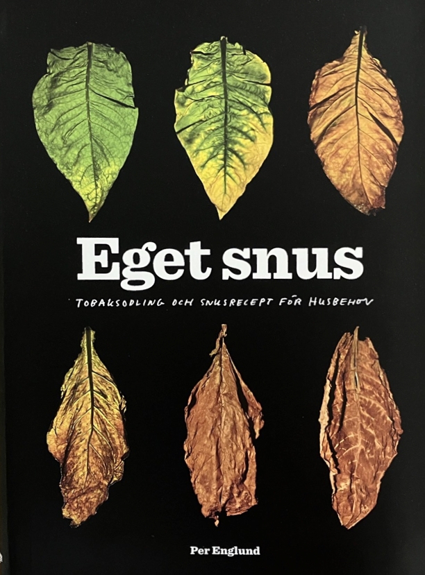 Eget Snus – tobaksodling och snusrecept för husbehov